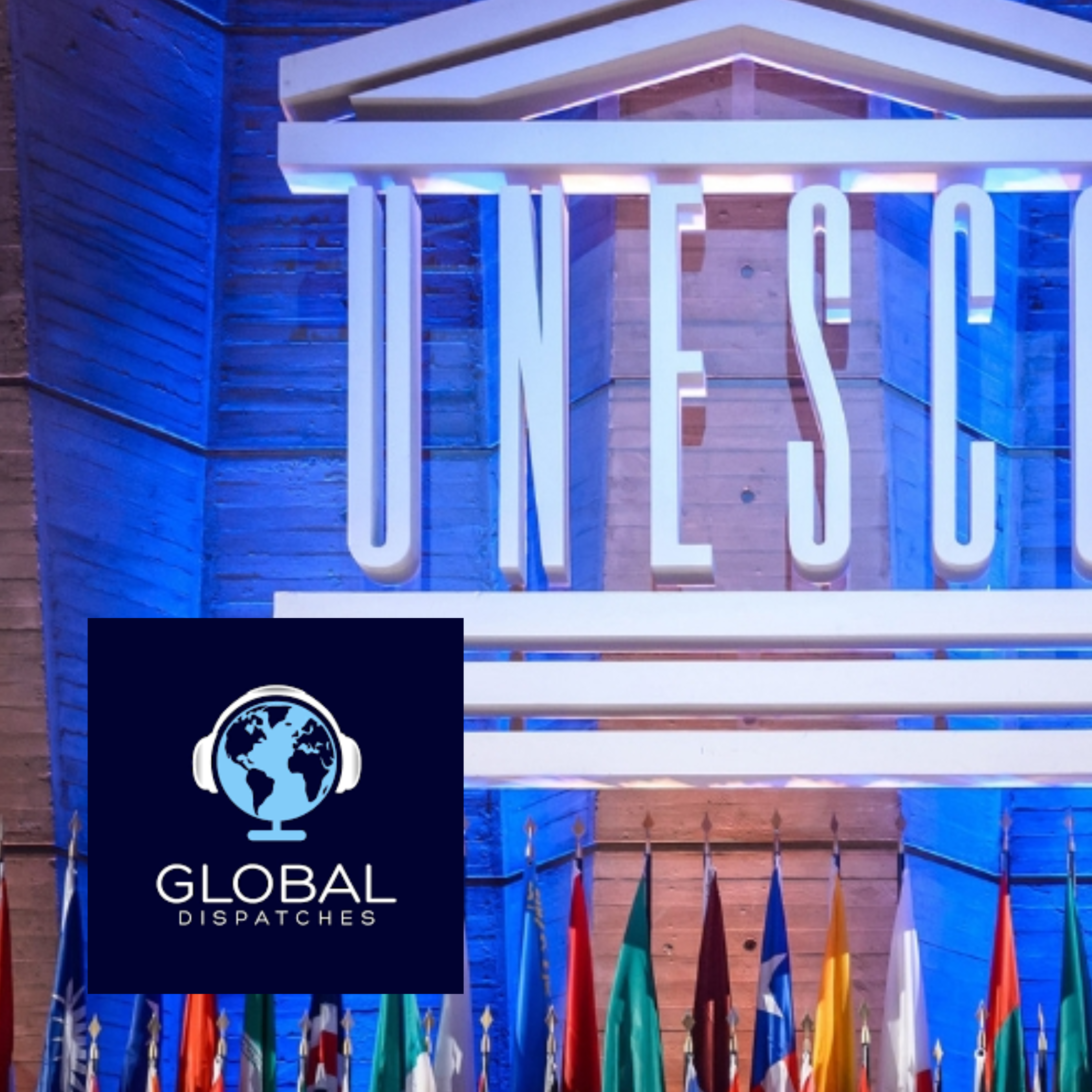 Global Dispatches Peter Yeo UNESCO